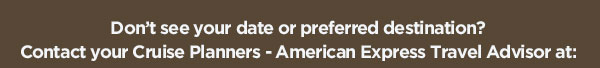 Call Your CP Travel Advisor at: